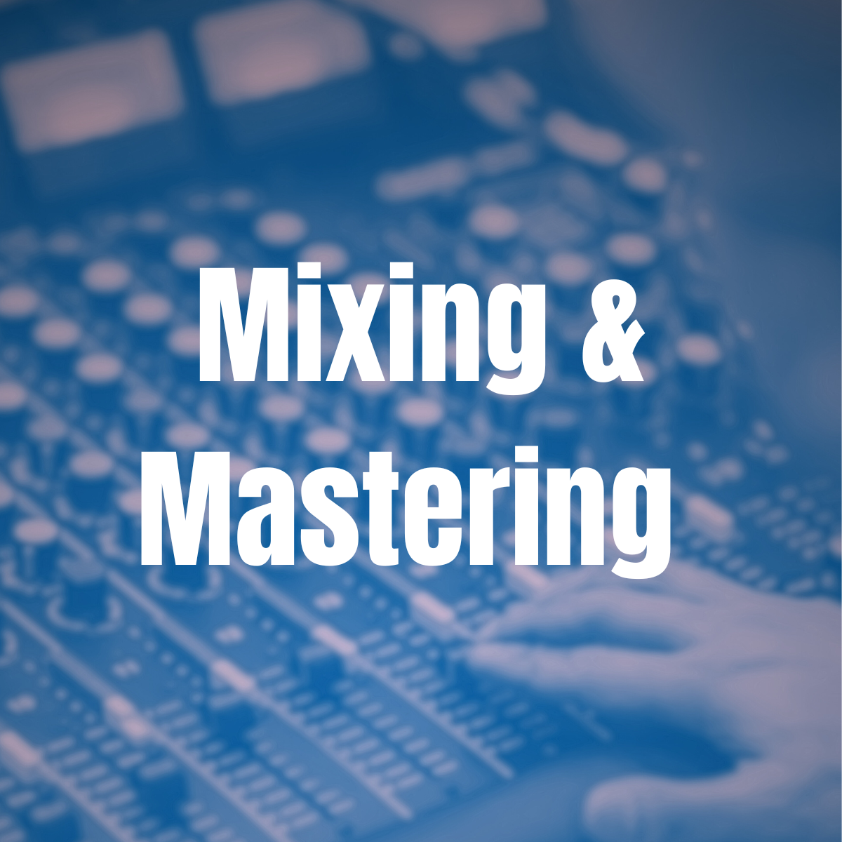 Mixing and Mastering (1 Song)